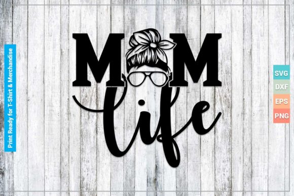 Download Mom Life SVG Cricut Files - Cut file Collection